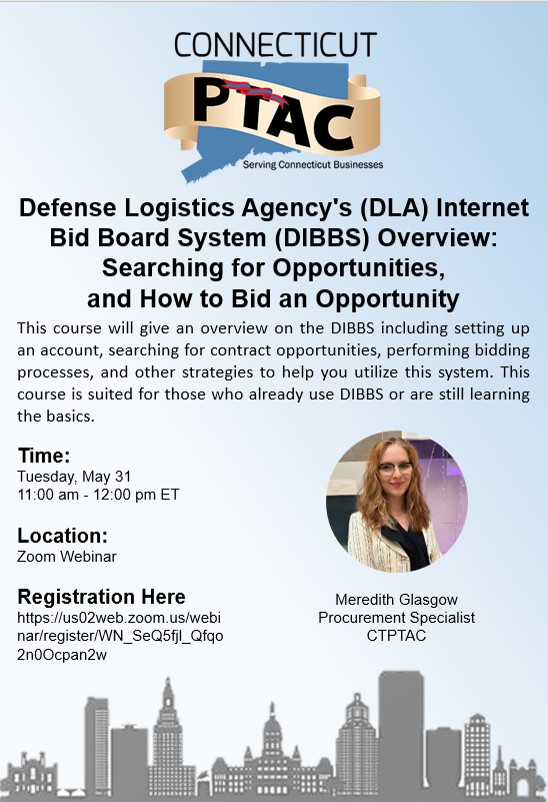 Webinar: Defense Logistics Agency's (DLA) Internet Bid Board System (DIBBS) Overview: Searching for Opportunities, and How to Bid an Opportunity