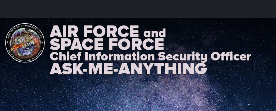 Department of Air Force (DAF) Chief Information Security Officer (CISO) BLUE CYBER BOOT CAMP: CYBERSECURITY for SMALL BUSINESSES and ACADEMIC/RESEARCH INSTITUTES @ Zoom Webinar